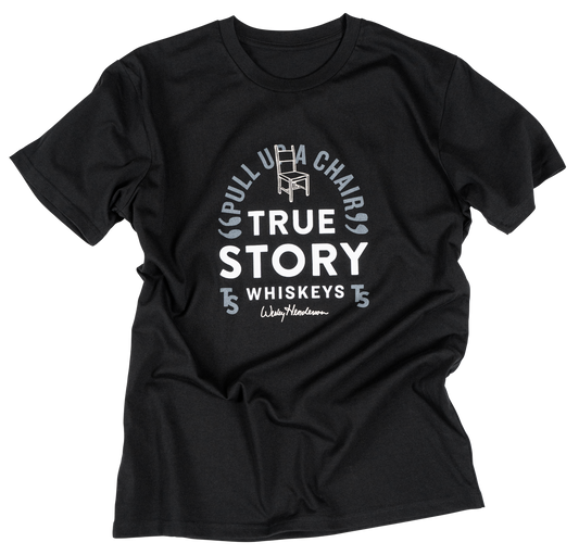 True Story Tshirt - Pull UP Chair Logo