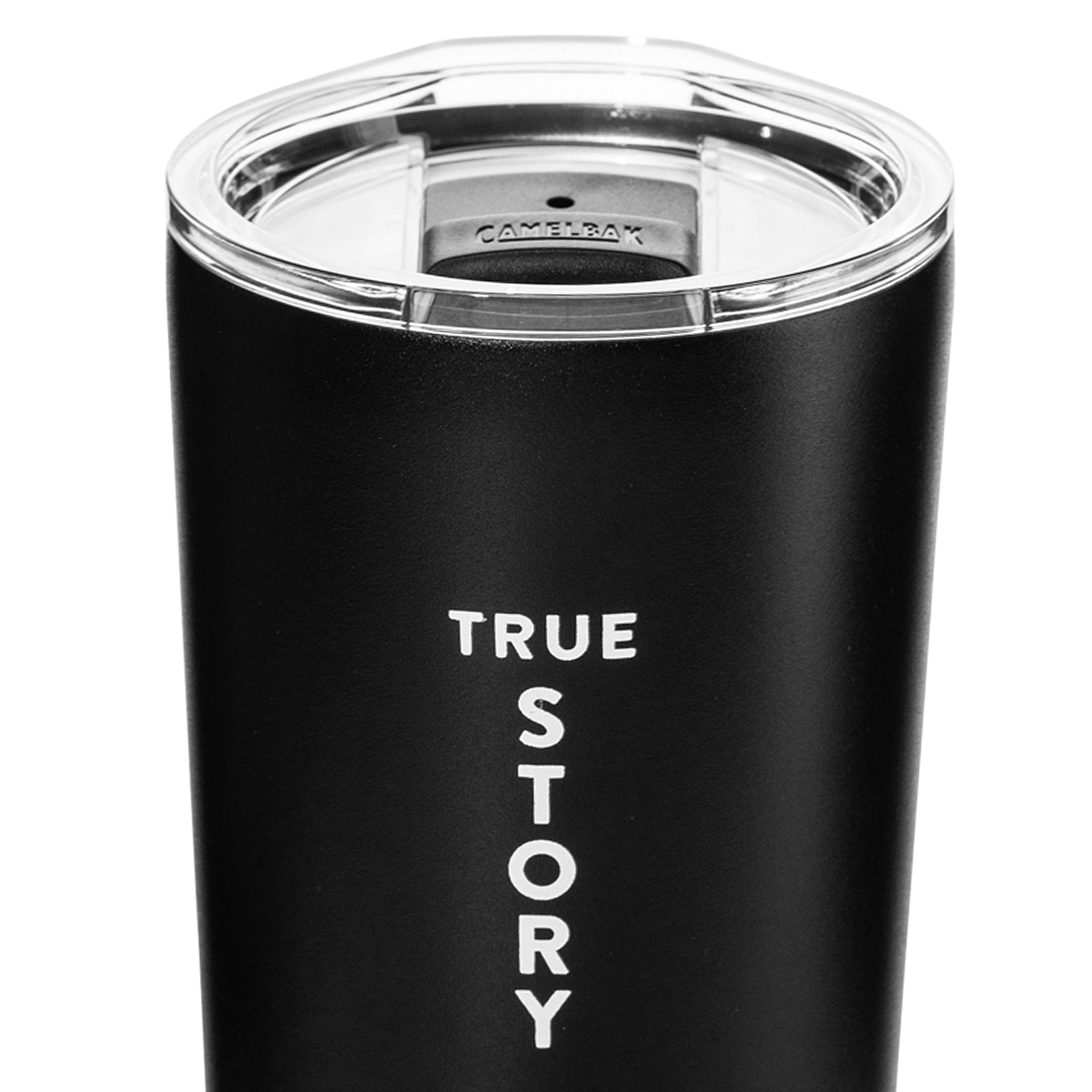 True Story Tumbler